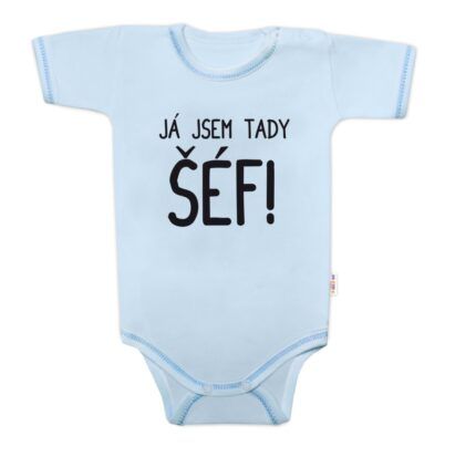 Body krátký rukáv s vtipným textom Baby Nellys, Já jsem tady ŠÉF! veľ. 80