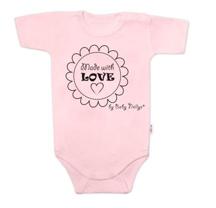 Body krátky rukáv Baby Nellys, Made with love, ružové, veľ. 80