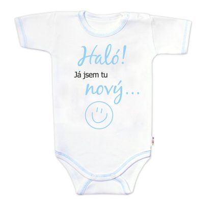 Body krátky rukáv s vtipným textom Baby Nellys, Haló!Já jsem tu nový, veľ. 68, chalan